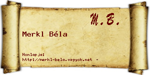 Merkl Béla névjegykártya